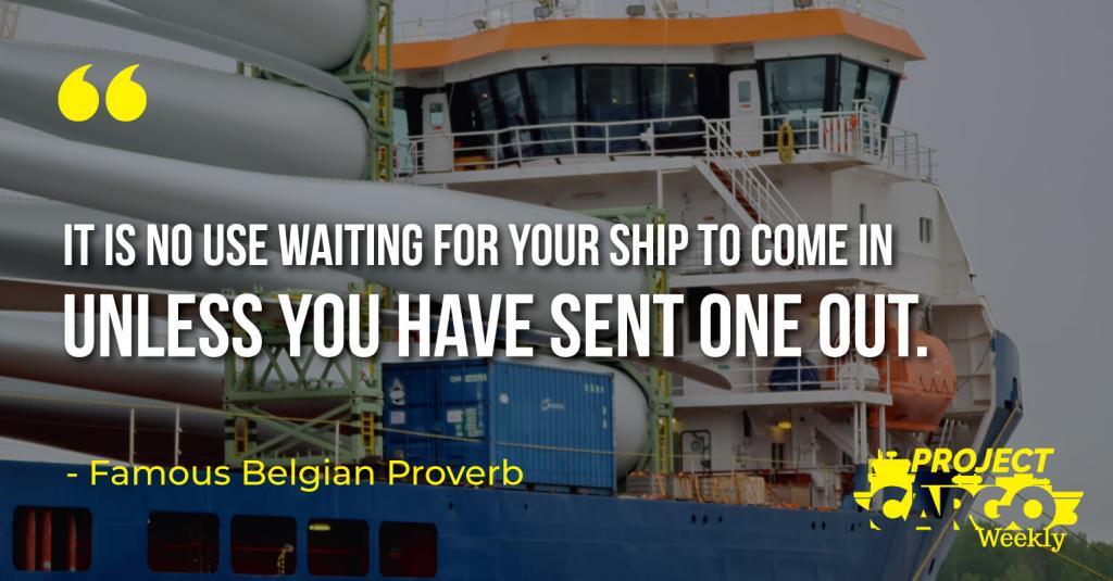 It is no use waiting for your ship to come in unless you have sent one out.