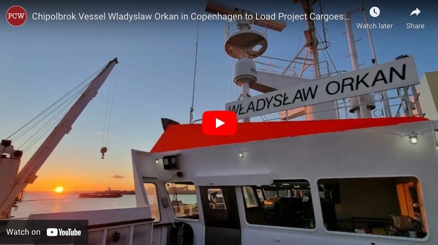 Ft Video - Chipolbrok Vessel Wladyslaw Orkan in Copenhagen to Load Project Cargoes for China