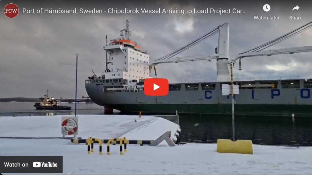 Port of Härnösand, Sweden - Arrival of Chipolbrok Vessel to Load Project Cargo for China
