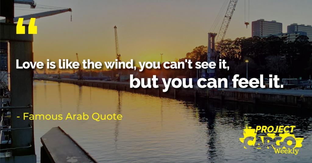 Love is like the wind, you can't see it, but you can feel it.